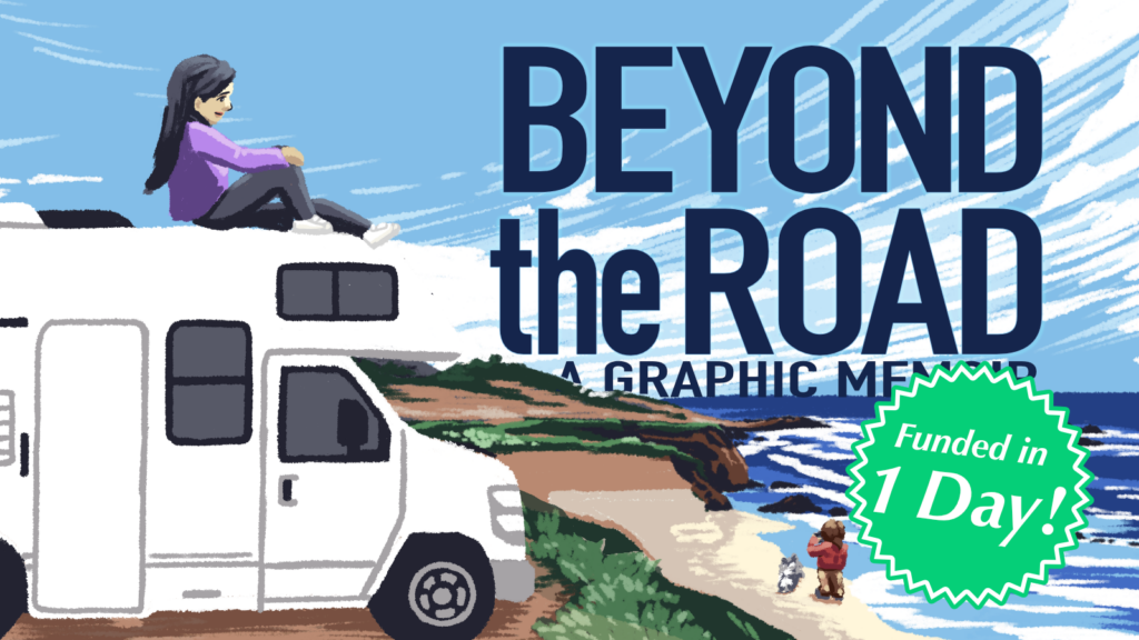 Beyond the Road A Graphic Memoir - funded in 1 day on Kickstarter